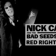 Nick Cave And The Bad Seeds Red Right Hand