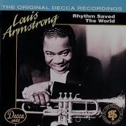 Louis Armstrong And His Orchestra Rhythm Saved The World