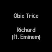 Richard Feat Eminem Obie Trice