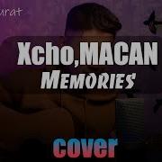 Memories Xcho Кавер