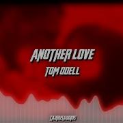 Another Love Edit Remix