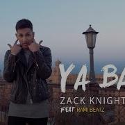 Zack Knight Ya Baba Feat Rami Beatz