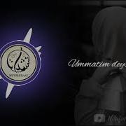 Ummatim Deysizmu Yo Rasululloh