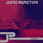 Man To Ray Juno Reactor