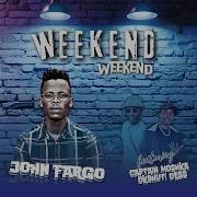 Lekompo Sound Captain Moshka Weekend Weekend Feat Okbhuti Dess John Fargo