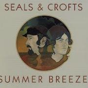 Seals Crofts Summer Breeze Official Audio Rhino