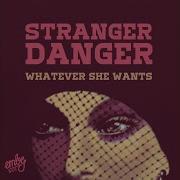 Stranger Danger Whatever She Wants Horns Mix