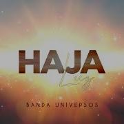 Haja Luz Banda Universos Banda Universos Oficial