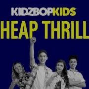 Kidz Bop Kids Cheap Thrills