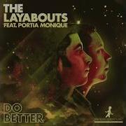 Do Better The Layabouts Feat Portia Monique Portia Monique