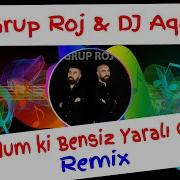 Duydum Ki Bensiz Remix