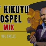 Kikuyu Gospel Mix 2024 Ft Shiru Wa Gp Nd Githuka Charles King Ori Tbt Vdj Stan Tv