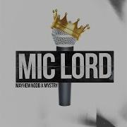 Mic Lord Mayhem Nodb Mystry