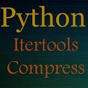 Python Tutorials Python Itertools Playlist Compress Pymoondra