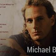 Michael Bolton Greatest Hits Full Album Playlist 2020 The Best Of Michael Bolton Nonstop Songs Us Uk Love Songs