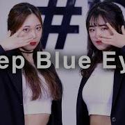 Girls Next Door 옆집소녀 Deep Blue Eyes Dance Cover