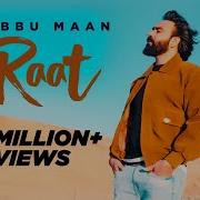 Raat Babbu Maan Official Music Video Ik C Pagal Latest Punjabi Songs 2019 Babbu Maan