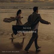 Mzade Stereo Love