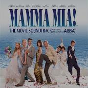 Mamma Mia From Mamma Mia Original Motion Picture Soundtrack Meryl Streep Topic