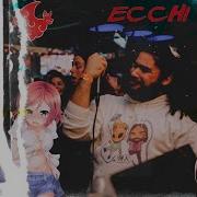 Ecchi Feat Otaku God Delta Deez Freesoul Chrissa Sje