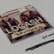 How Much Time You Got Locash