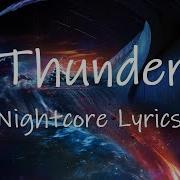 Nightcore Thunder Gabry Ponte Lum X Prezioso Lyrics Down The River Were Drunk Tiktok Koala Vibes