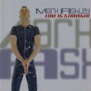 Love Is Stronger Remix Version Mark Ashley