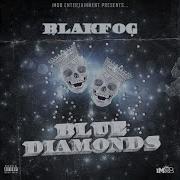 Blue Diamonds Feat K Hill On The Beat Blak Fog