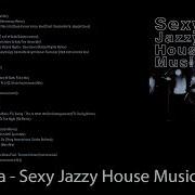 Dj Dacha Sexy Jazzy House Music