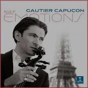 Gautier Capuçon La La Land Mia And Sebastian S Theme Arr Bouchard For Cello And Orchestra