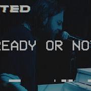 Ready Or Not Hillsong United