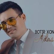 Botir Xon Adashdim Audio 2018