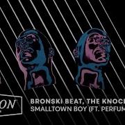 Bronski Beat The Knocks Smalltown Boy Feat Perfume Genius