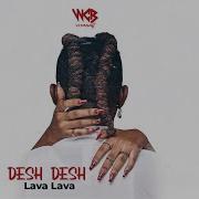 Lava Lava Desh Desh Lyric Video Lava Lava