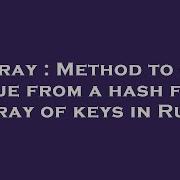 Array Method To Get Value From A Hash From Array Of Keys In Ruby Hey Delphi