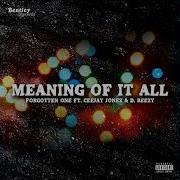 Ceejay Jonez Meaning Of It All Feat Ceejay Jonez D Beezy