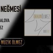 Hesret Neğmesi От Orhan Ölmez Feat Günel Zeynalova