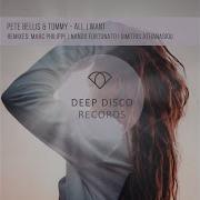 Pete Bellis Tommy All I Want Dimitris Athanasiou Remix