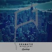 Gramatik No Place Like Nyc