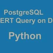 Python Postgresql Database Insert Query Devnami