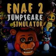 Симулятор Скримеров Фнаф 2 Fnaf 2 Jumpscare Simulator