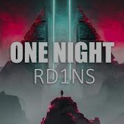 Rd1Ns One Night