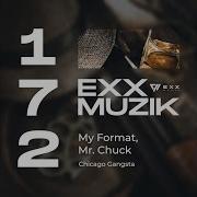 My Format Mr Chuck Chicago Gangsta Original Mix