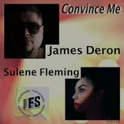 James Deron Convince Me Feat Sulene Fleming