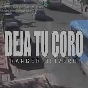 Deja Tu Coro Ranger Olivero