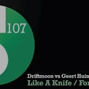 Driftmoon Geert Huinink Like A Knife