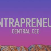 Central Cee Entrapreneur Lyrics Vibe Music