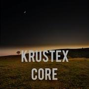 Krustex Core