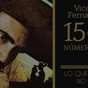 Vicente Fernández Lo Que No Fue No Será Tema Remasterizado Cover Audio Vicentefernandez