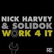 Nick Harvey Work 4 It Robbie Rivera Remix